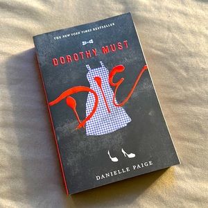 Danielle Paige’s Dorothy Must Die book